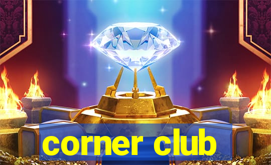 corner club