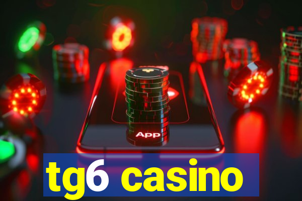 tg6 casino