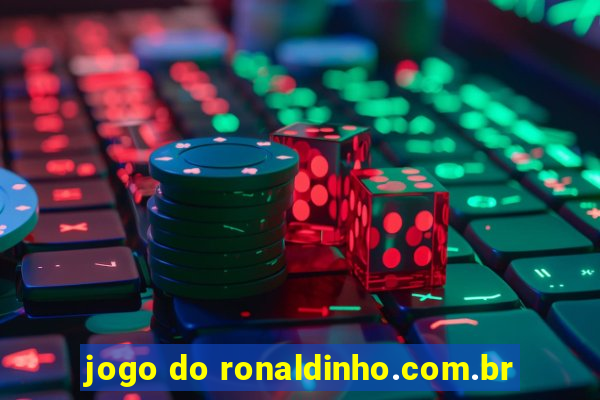 jogo do ronaldinho.com.br