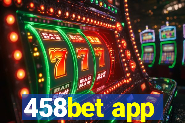 458bet app