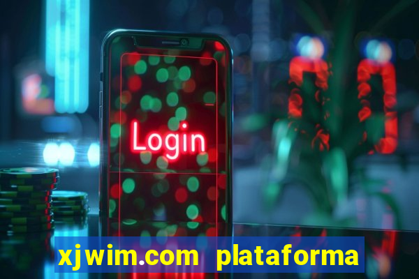 xjwim.com plataforma login entrar