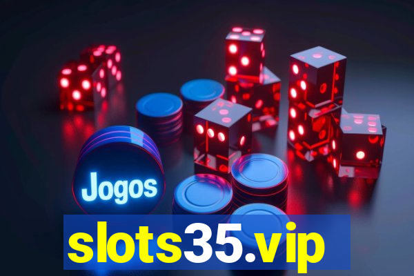 slots35.vip