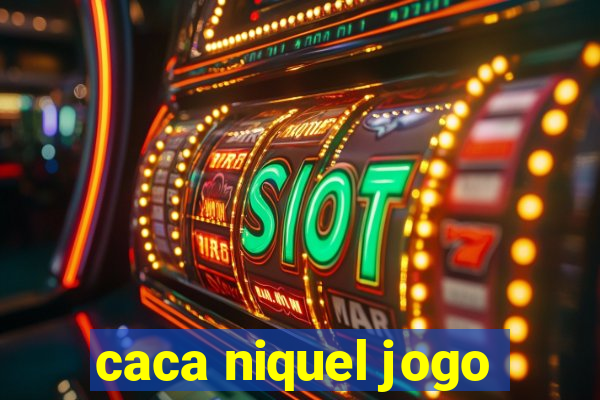 caca niquel jogo