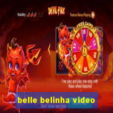 belle belinha video