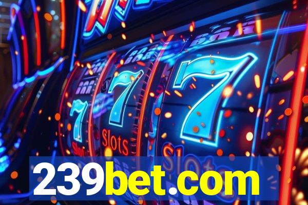 239bet.com