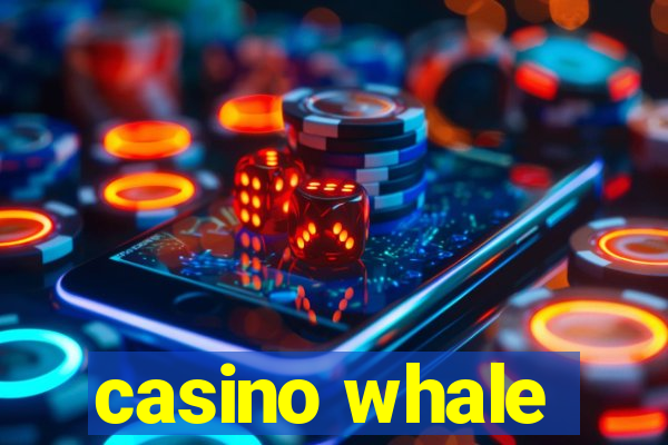 casino whale