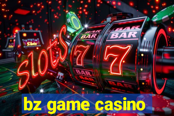 bz game casino