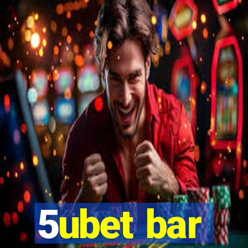 5ubet bar