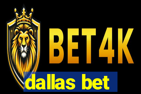 dallas bet