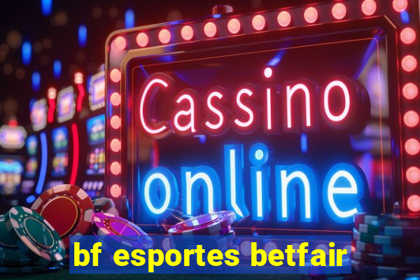 bf esportes betfair