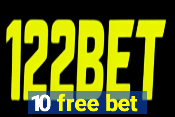 10 free bet