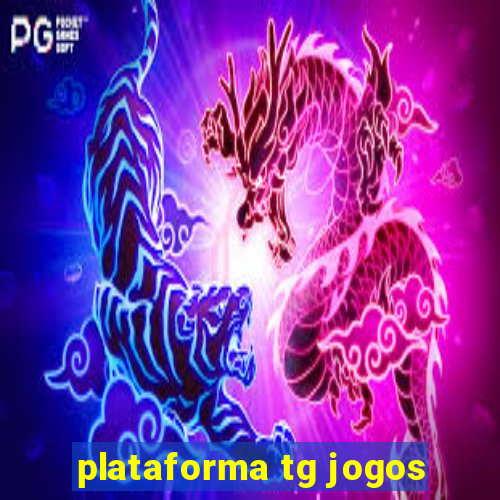 plataforma tg jogos