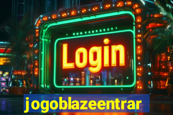 jogoblazeentrar