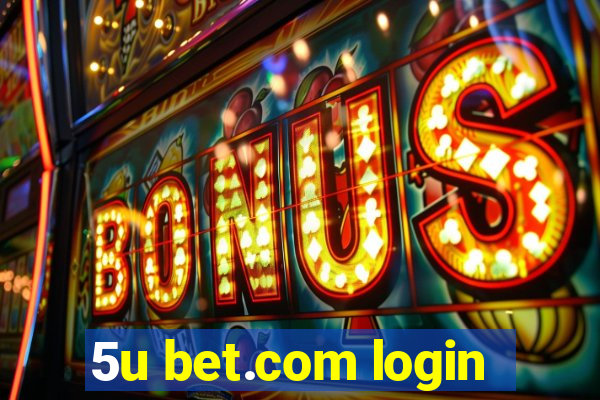 5u bet.com login