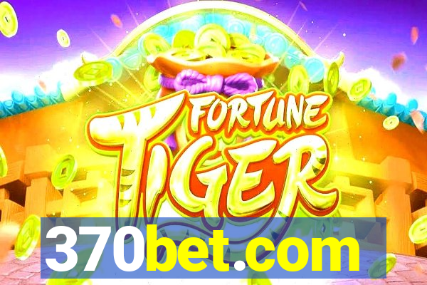 370bet.com