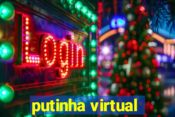 putinha virtual