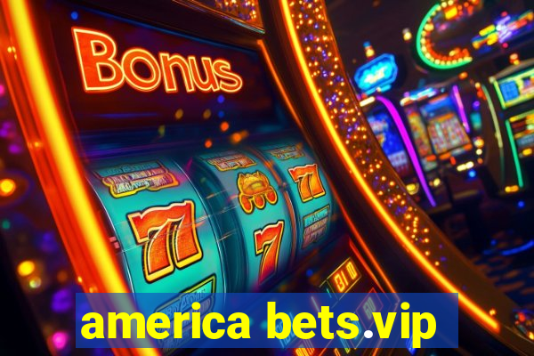 america bets.vip