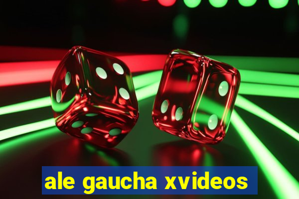 ale gaucha xvideos