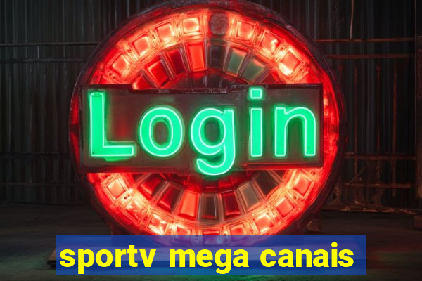 sportv mega canais