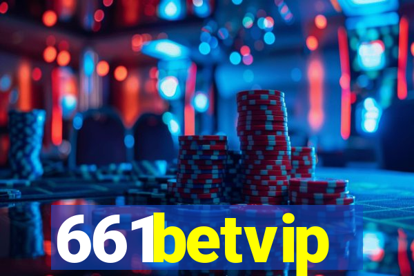 661betvip