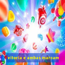 vitoria e ambas marcam