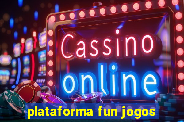 plataforma fun jogos