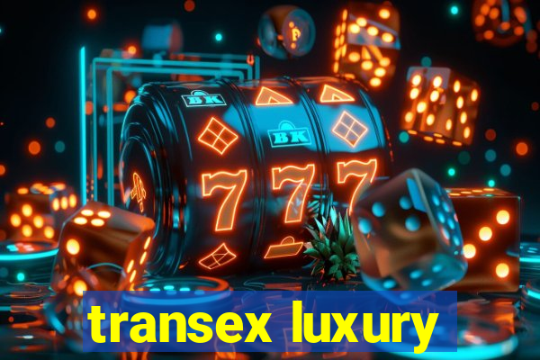 transex luxury