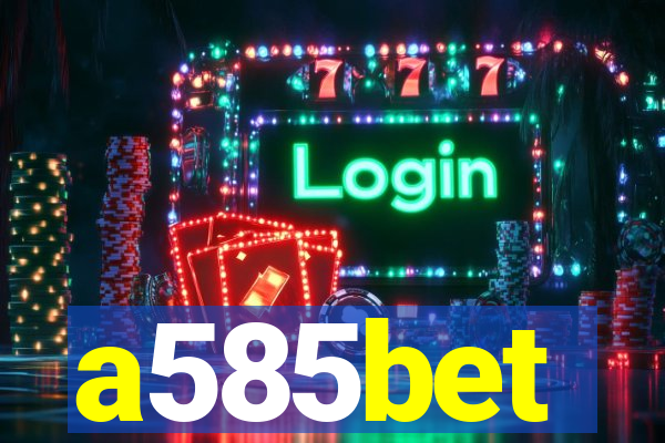 a585bet