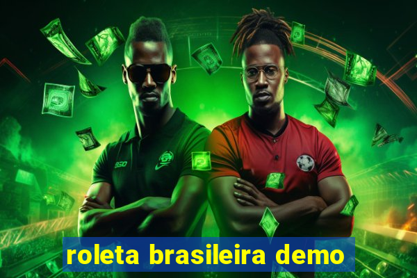 roleta brasileira demo