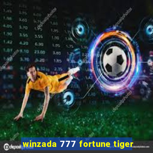 winzada 777 fortune tiger