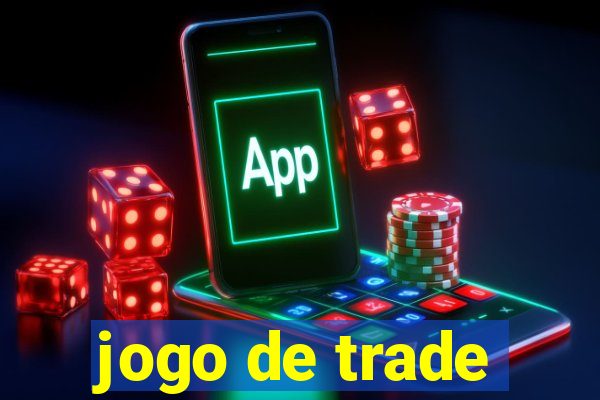 jogo de trade