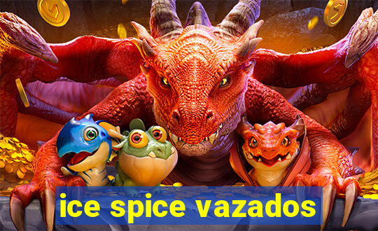 ice spice vazados