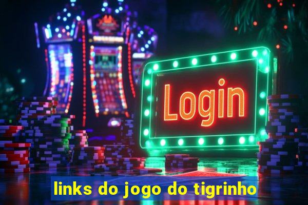 links do jogo do tigrinho