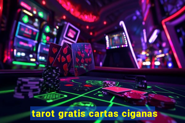 tarot gratis cartas ciganas