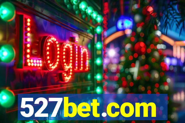 527bet.com