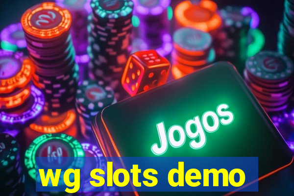 wg slots demo