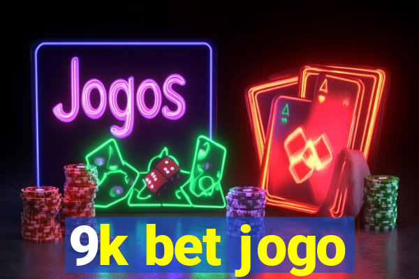 9k bet jogo