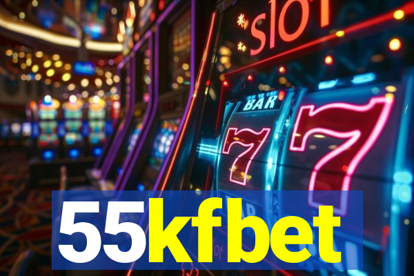 55kfbet