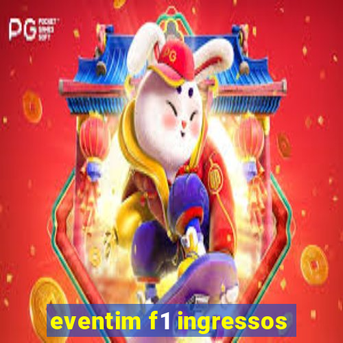 eventim f1 ingressos