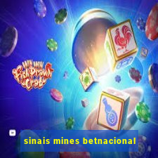 sinais mines betnacional