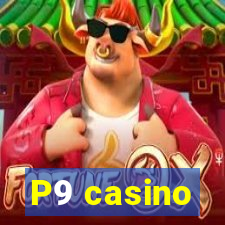 P9 casino