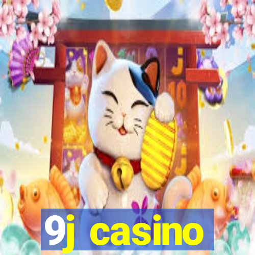 9j casino