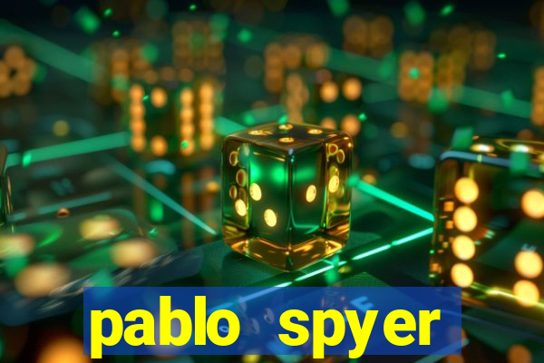 pablo spyer namorada atual