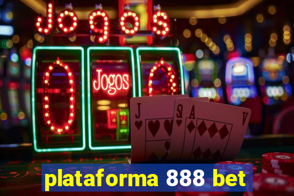 plataforma 888 bet