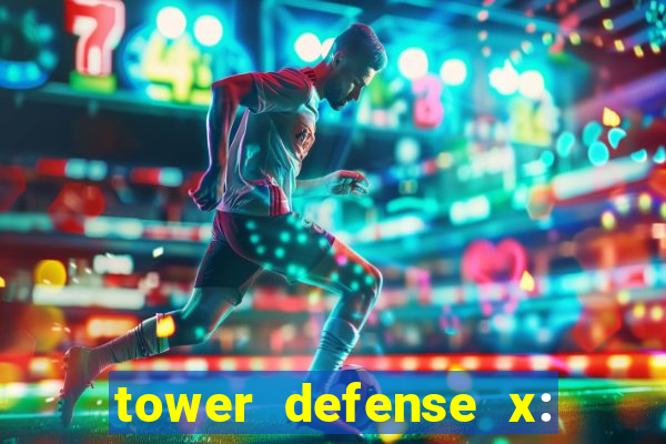 tower defense x: beta codes