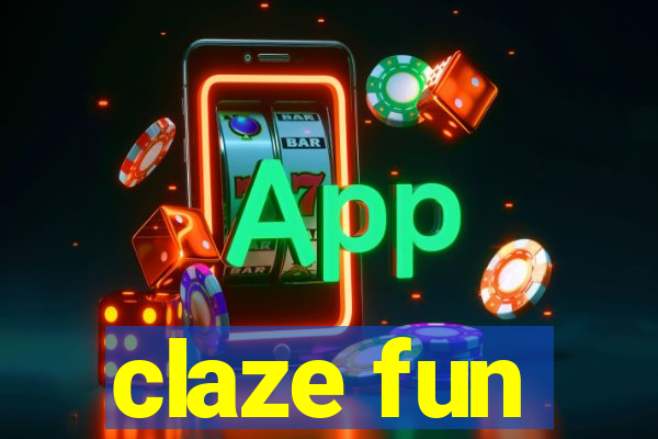 claze fun