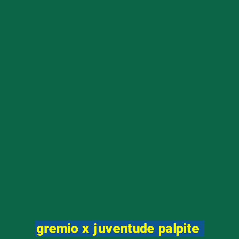 gremio x juventude palpite