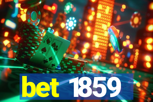 bet 1859