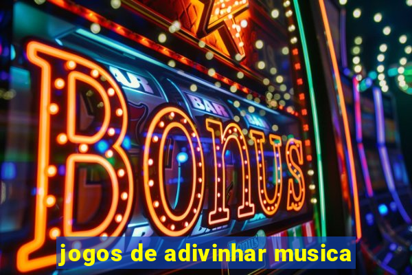 jogos de adivinhar musica