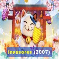 invasores (2007)